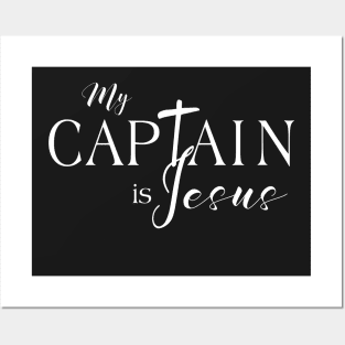 My Captain is Jesus Posters and Art